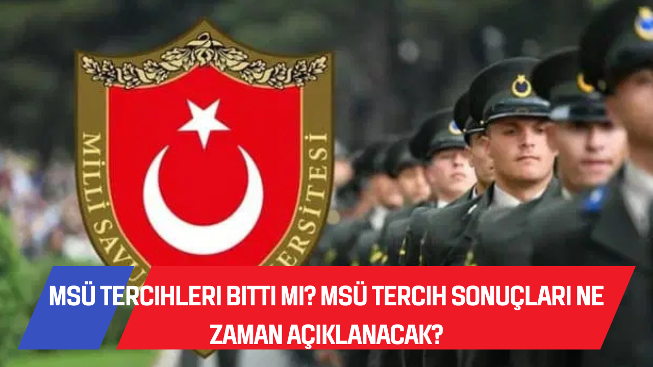 MSÜ TERCİHLERİ DEVAM EDİYOR: SON TARİH 24 NİSAN