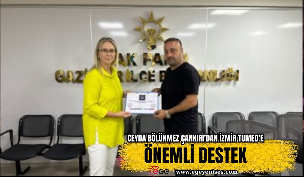 Ceyda Bölünmez Çankırı’dan İzmir TUMED’e Önemli Destek