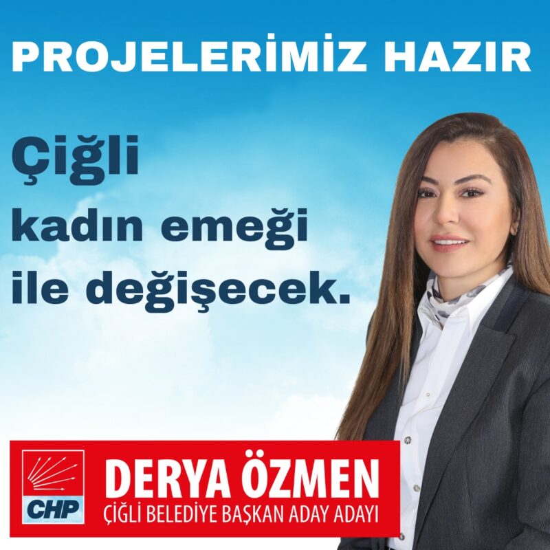 Çiğli belediye başkan aday adayı gazeteci derya Özmen Çiğli için