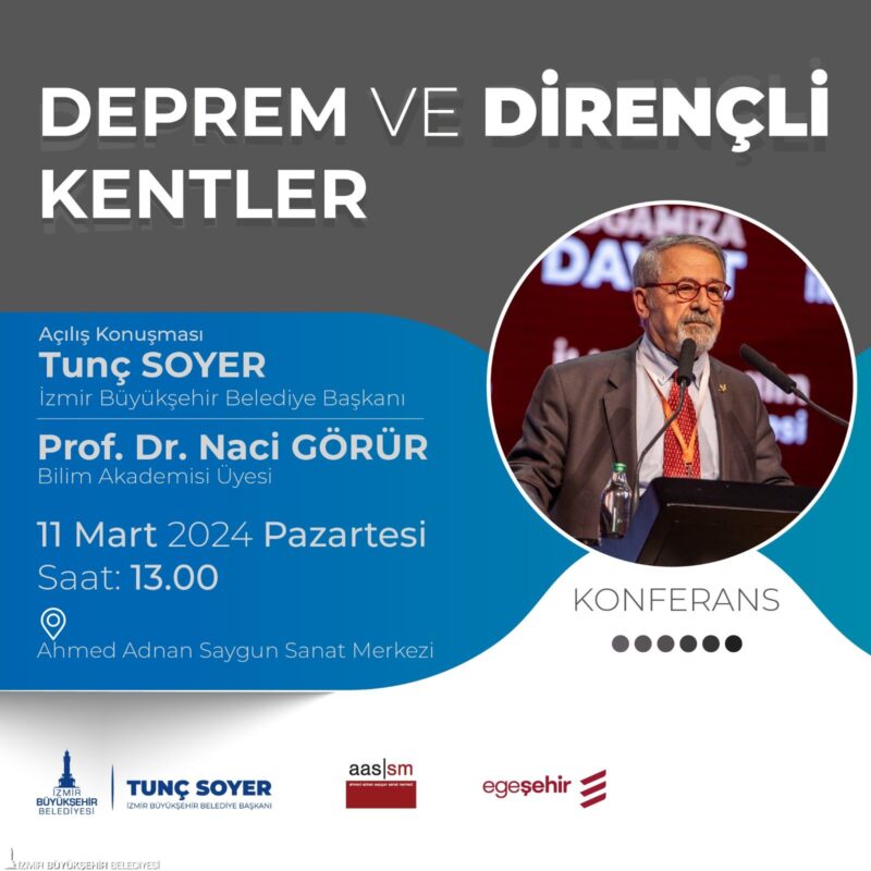 İzmir Büyükşehir Belediye Başkanı Tunç Soyer’in “Afetlere Hazır ve Dirençli