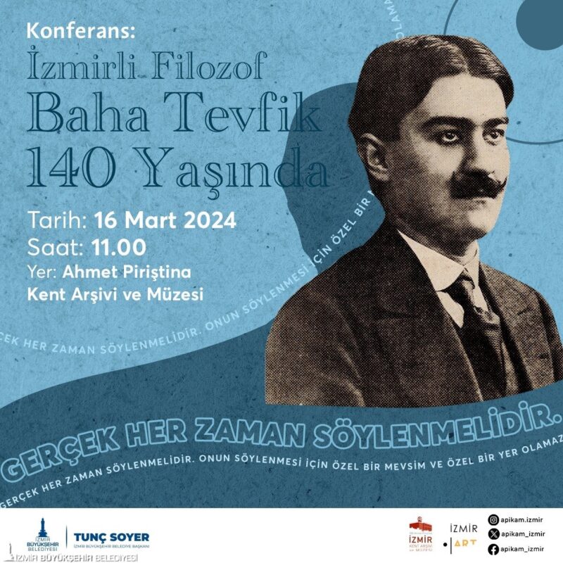 İzmir Büyükşehir Belediyesi, II. Meşrutiyet devrinin önemli düşünce insanlarından Baha