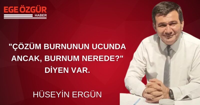 Geçen hafta, Menemen'de Aydın Pehlivan'ın kampanyasının arkasındaki gizli kahraman" köşe