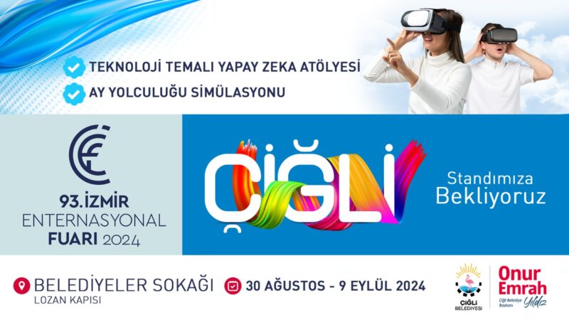 Çiğli Belediyesi, bu yıl 93. kez ‘Teknoloji’ teması ile kapılarını