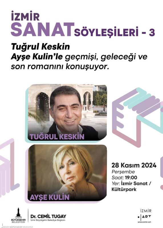 İzmir Büyükşehir Belediyesi tarafından düzenlenen İzmir Sanat Söyleşileri’nin bu ayki