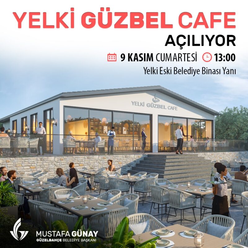 Güzelbahçe Belediyesi, Güzbel Cafelere bir yenisini daha ekleyerek Yelki’de Güzbel