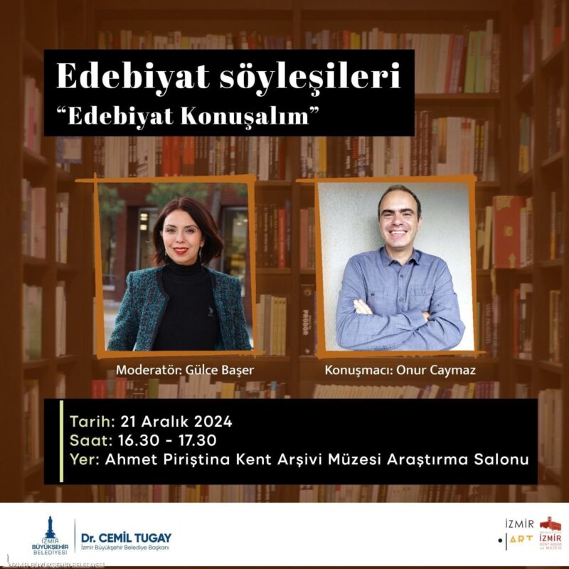 İzmir Büyükşehir Belediyesi Edebiyat Söyleşileri’nde yılın son buluşması, yazar Onur