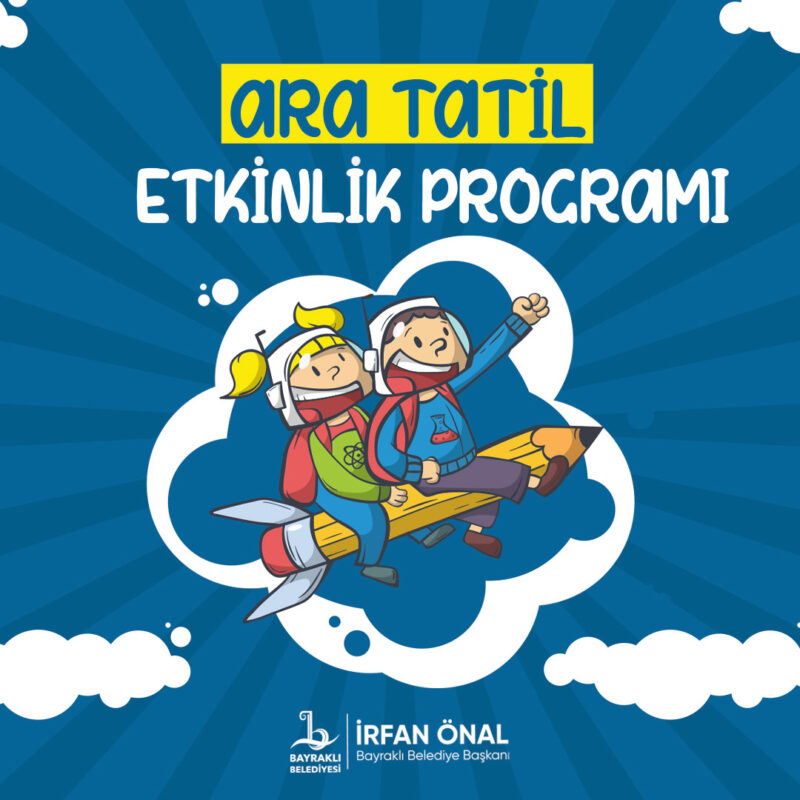 Bayraklı Belediyesi, çocukların yarıyıl tatilini verimli geçirmelerini sağlamak ve unutulmaz