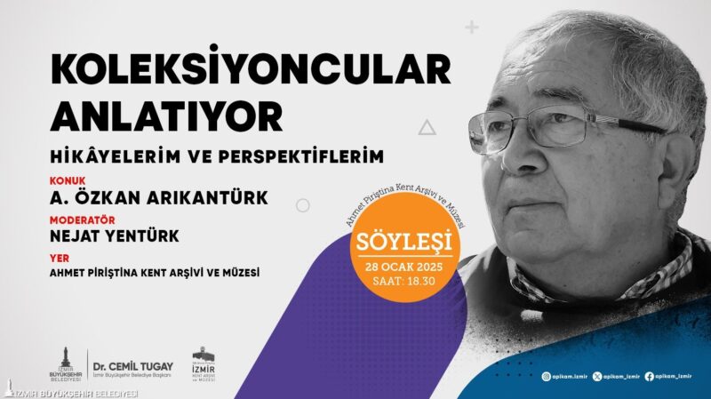 Ahmet Piriştina Kent Arşivi ve Müzesi (APİKAM), "Koleksiyoncular Anlatıyor: Hikâyelerim