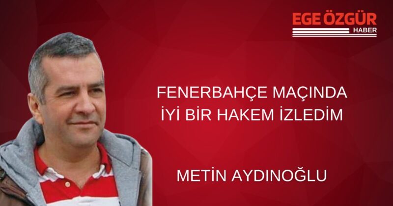 Ş&ouml;yle bir ‘VARsız, yabancı VARsız,&nbsp; yaygarasız, hakemsiz, yaygarasız ma&ccedil;’ izleyeyim,