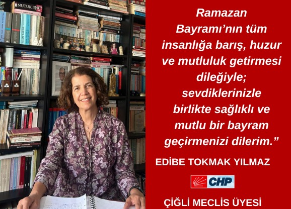 ”Ramazan Bayramı’nın t&uuml;m insanlığa barış, huzur ve mutluluk getirmesi dileğiyle;