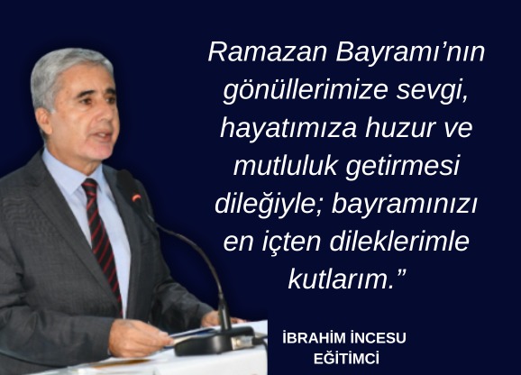 ” Ramazan Bayramı’nın g&ouml;n&uuml;llerimize sevgi, hayatımıza huzur ve mutluluk getirmesi