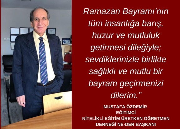 ” Ramazan Bayramı’nın t&uuml;m insanlığa barış, huzur ve mutluluk getirmesi