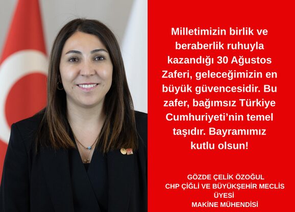 Milletimizin birlik ve beraberlik ruhuyla kazandığı 30 Ağustos Zaferi, geleceğimizin