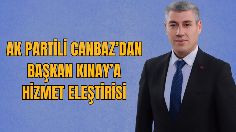 AK Parti Karabağlar Belediye Meclis Üyesi Ahmet Canbaz, Karabağlar Belediyesi’ni