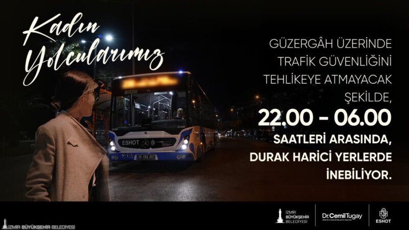 İzmir Büyükşehir Belediyesi, Yerel Eşitlik Eylem Planı’nın “Ulaşım” başlığı altında