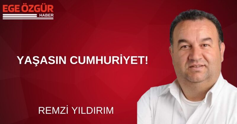 Cumhuriyet… Sadece bir yönetim biçimi değil, bir halkın hürriyetine, onuruna