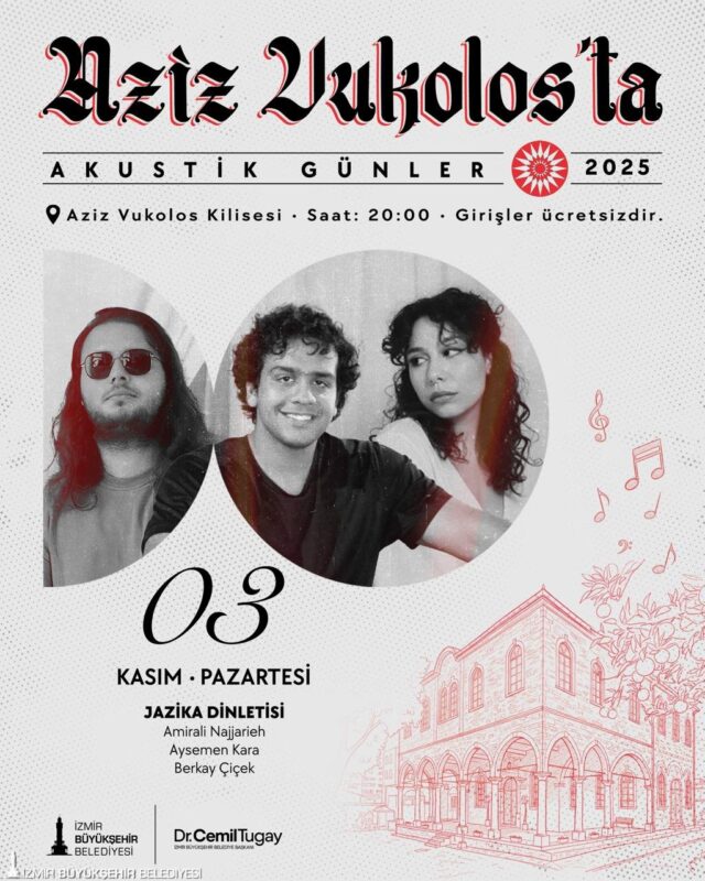 Aziz Vukolos Kilisesi’nde İzmir Büyükşehir Belediyesi organizasyonuyla Akustik Günler programı