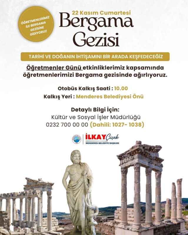 Menderes Belediyesi, Öğretmenler Günü münasebetiyle öğretmenler için Bergama gezisi
düzenleyecek.
