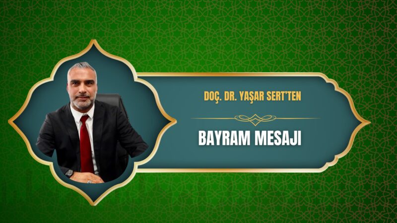 İş insanı ve siyasetçi Doç. Dr. Yaşar Sert, Ramazan Bayramı