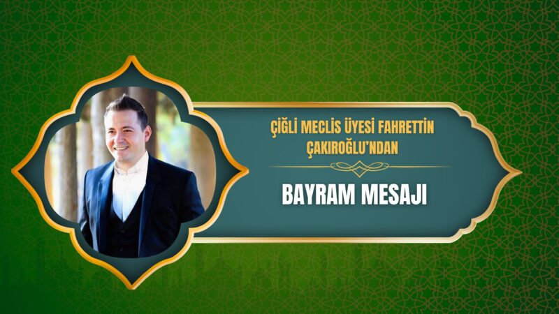 AK Parti Çiğli Belediye Meclis Üyesi Fahrettin Çakıroğlu, Ramazan Bayramı