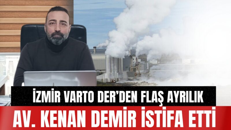 İzmir Varto Kültür ve Dayanışma Derneği’nde dikkat çeken bir istifa