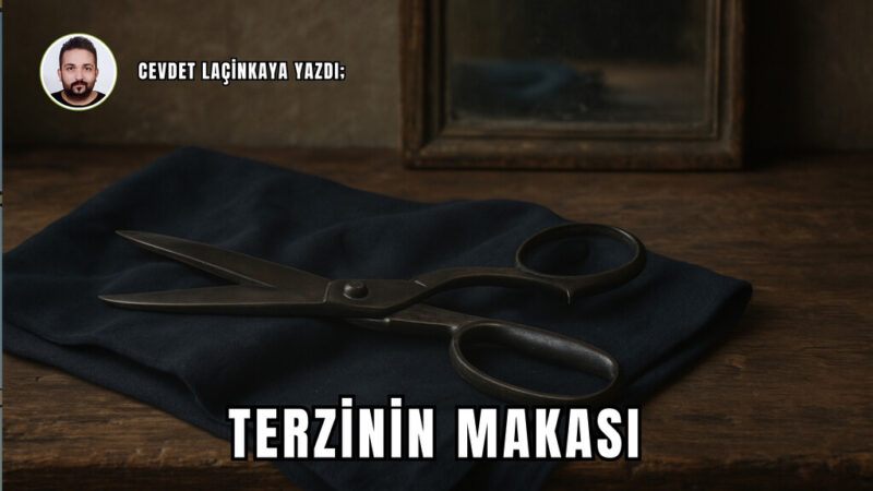 19. y&uuml;zyılın sonlarında, Sivas taraflarında k&uuml;&ccedil;&uuml;k bir kasabada bir terzi