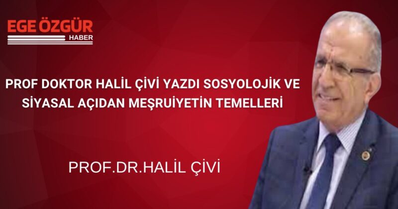 1- Meşruiyetin Varlığı ve &Ouml;nemi. Bir &uuml;lkedeki siyasi iktidarın varlığını
