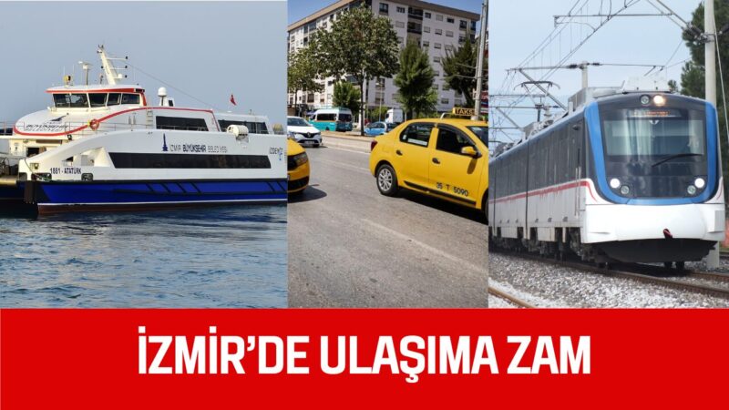 İzmir’de toplu ulaşım ve taşımacılık ücretlerine zam geldi. İzmir Büyükşehir