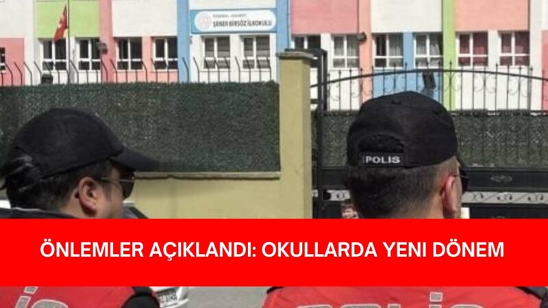 Şanlıurfa ve Kahramanmaraş’ta yaşanan okul saldırılarının ardından, eğitim kurumlarında güvenlik