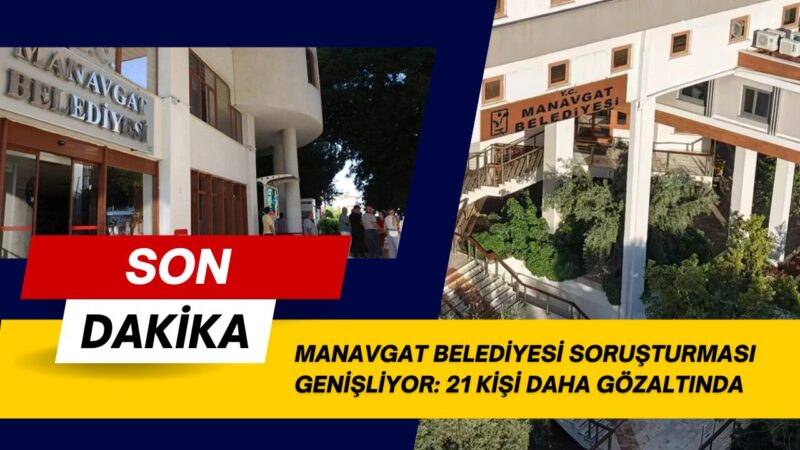 Antalya’nın Manavgat ilçesinde, belediyenin önceki yönetimine yönelik yürütülen yolsuzluk soruşturması