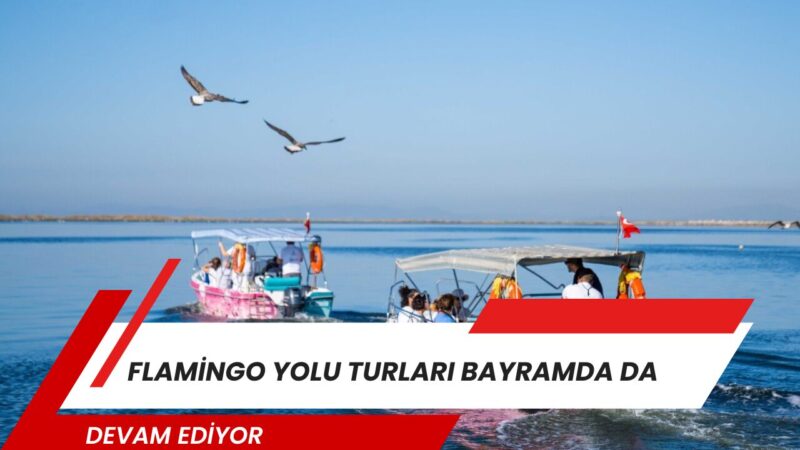 İZDENİZ, Kurban Bayramı’nda İzmirlileri ve kent ziyaretçilerini Gediz Deltası’nın eşsiz