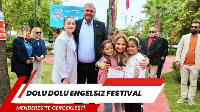 Menderes Belediyesi’nin düzenlediği Engelsiz Festival 2’nci gününde de tüm coşkusu
ile