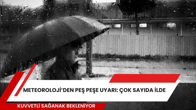 Meteoroloji Genel Müdürlüğü, Türkiye genelinde birçok il için gök gürültülü