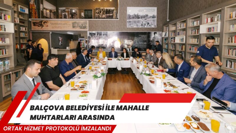 
Balçova Belediyesi, mahallelerde yürütülen hizmetlerde iş birliğini güçlendirmek amacıyla mahalle