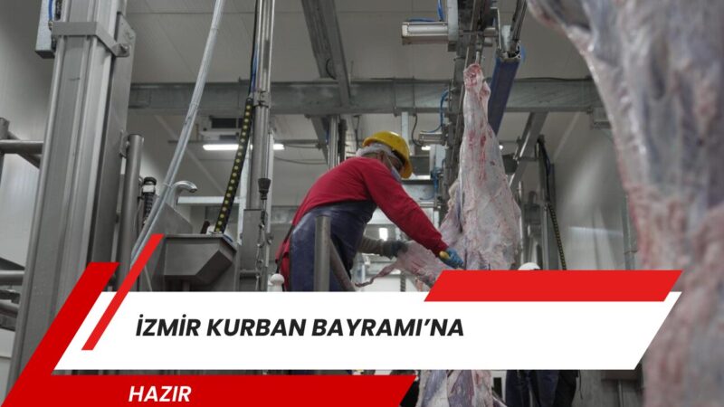 İzmir Büyükşehir Belediyesi, sağlıklı, güvenli ve huzurlu bir Kurban Bayramı