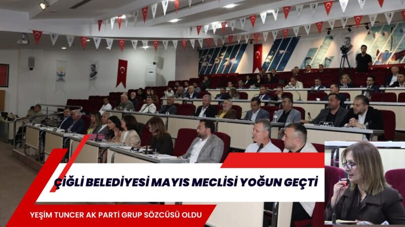 Çiğli Belediyesi’nin Mayıs ayı meclis oturumu, ilk kez canlı yayınlanmasıyla