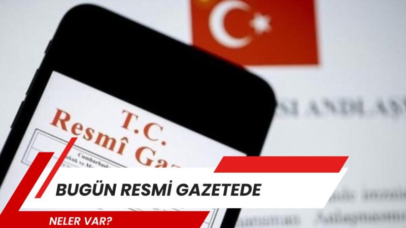 16 Mayıs 2026 Cumartesi tarihli Resmi Gazete yayımlandı. Günün sayısında