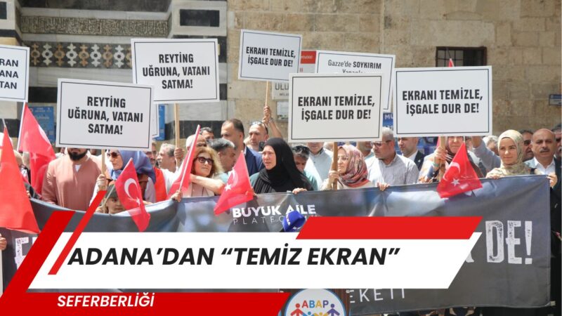 “Kültürel Emperyalizm Artık Ekranlardan Geliyor”
Adana Büyük Aile Platformu (ABAP), bünyesinde