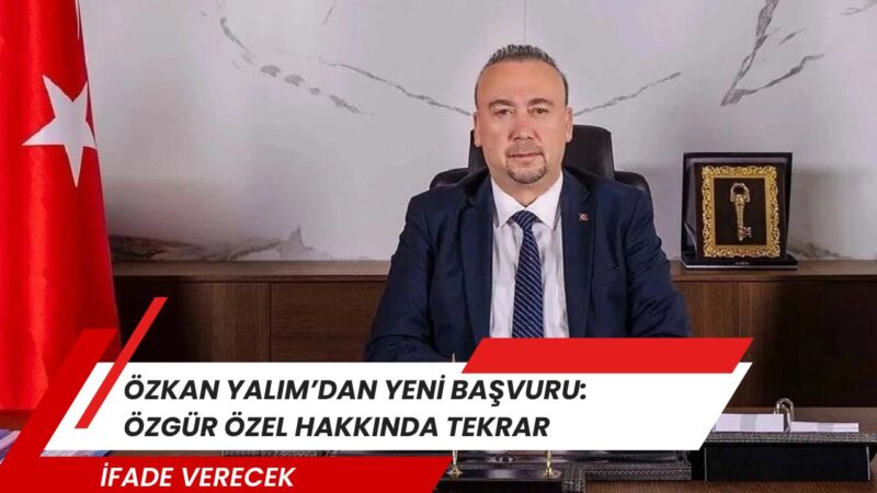 Etkin pişmanlık hükümlerinden yararlanmak isteyen Özkan Yalım’ın, CHP Genel Başkanı