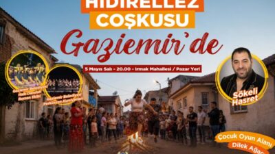 Gaziemir Belediyesi’nin düzenleyeceği Hıdırellez Şenliği’nde Sökeli Hasret sahne alacak, belediyenin