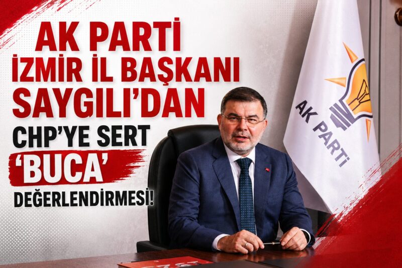 
AK Parti İzmir İl Başkanı Bilal Saygılı, Buca Belediyesi’ne yönelik