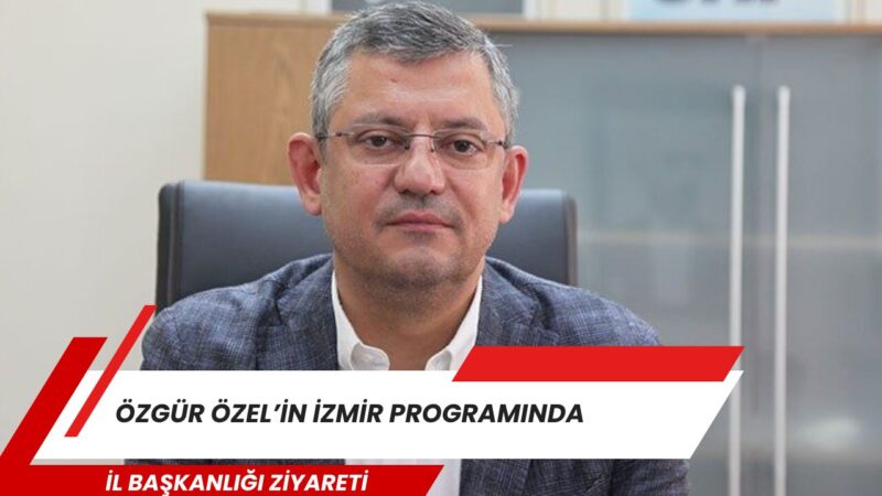 CHP Genel Başkanı Özgür Özel, bugün özel bir program kapsamında