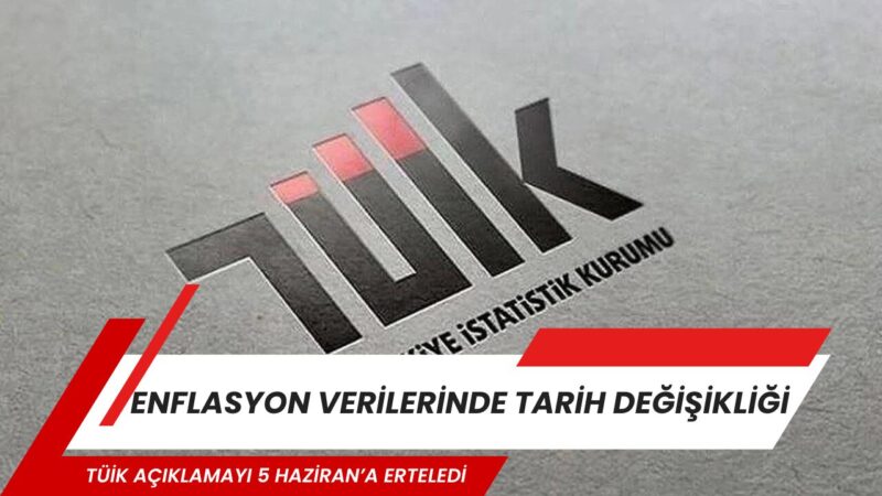 Türkiye İstatistik Kurumu’nun (TÜİK) mayıs ayına ilişkin enflasyon verilerinin açıklanacağı