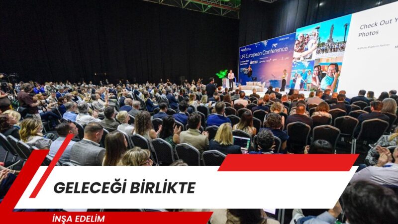 İzmir Büyükşehir Belediyesi ve İZFAŞ ev sahipliğinde düzenlenen UFI Avrupa