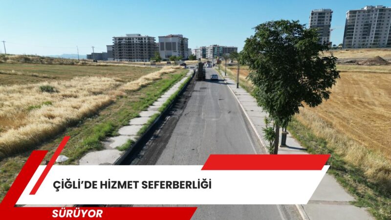 Çiğli Belediyesi, ilçe genelinde yaşam kalitesini artırmaya yönelik çalışmalarına aralıksız