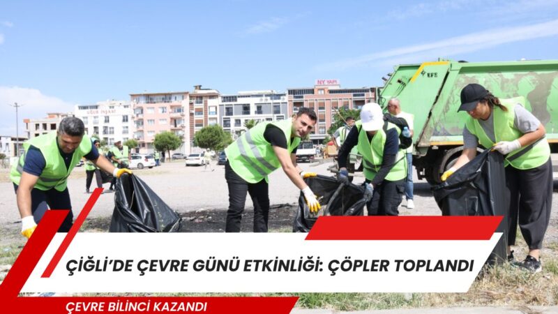 Çiğli Belediyesi, 5 Haziran Dünya Çevre Günü ve Türkiye Çevre