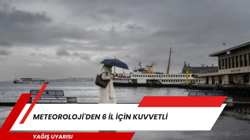 Meteoroloji Genel Müdürlüğü, yurdun güneybatı kesimlerinde etkili olması beklenen yağışlar