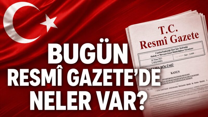 15 Haziran 2026 tarihli Resmi Gazete yayımlandı. Yeni sayıda yer
