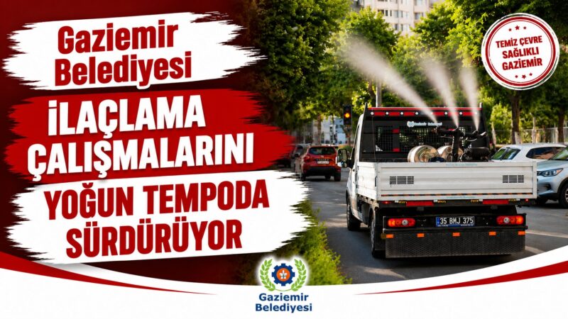 Gaziemir Belediyesi, hava sıcaklıklarının artmasıyla birlikte sivrisinek, karasinek ve haşerelere