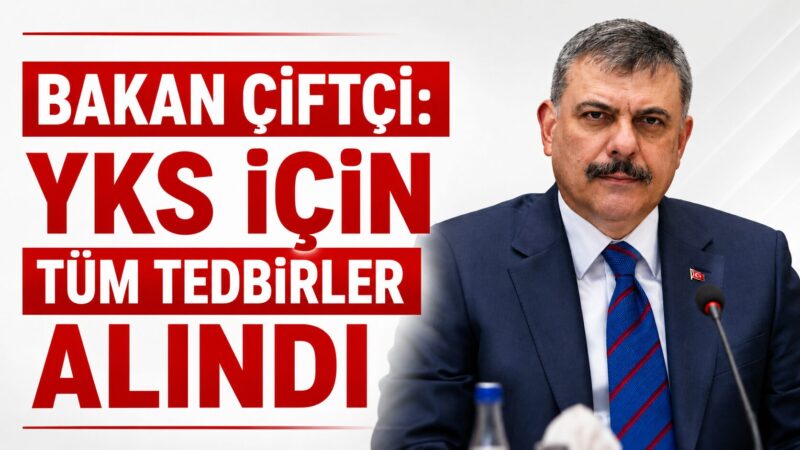 İçişleri Bakanı Mustafa Çiftçi, 20-21 Haziran tarihlerinde gerçekleştirilecek Yükseköğretim Kurumları